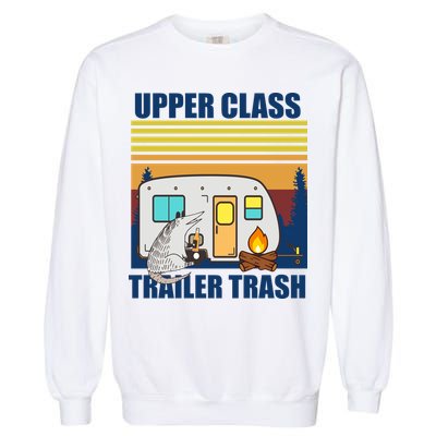 Upper Class Trailer trash Garment-Dyed Sweatshirt