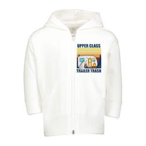 Upper Class Trailer trash Toddler Zip Fleece Hoodie