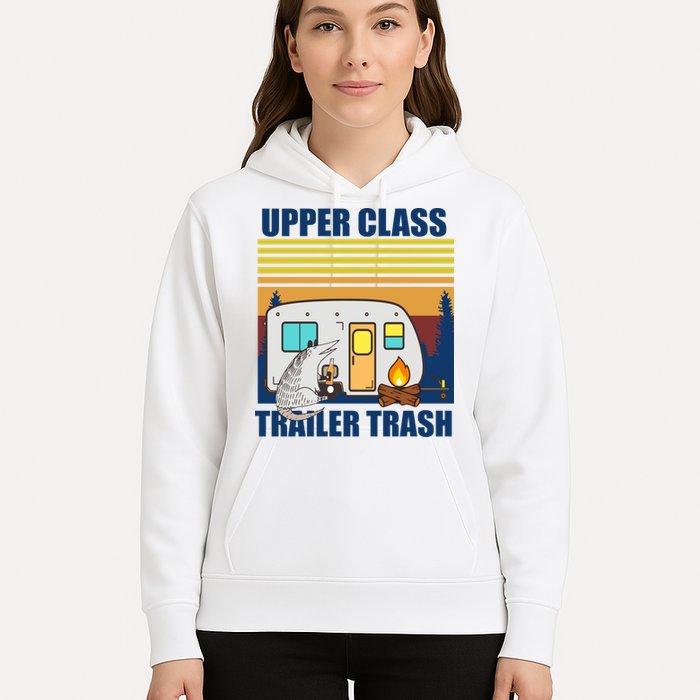 Upper Class Trailer trash Hoodie