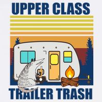 Upper Class Trailer trash Hoodie