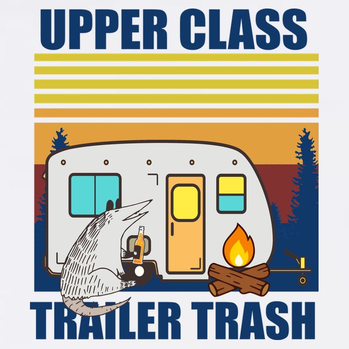 Upper Class Trailer trash Hoodie