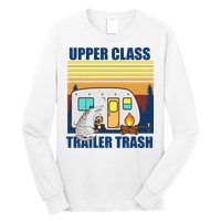 Upper Class Trailer trash Long Sleeve Shirt