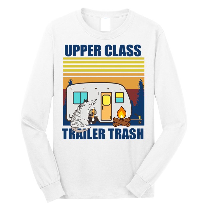Upper Class Trailer trash Long Sleeve Shirt