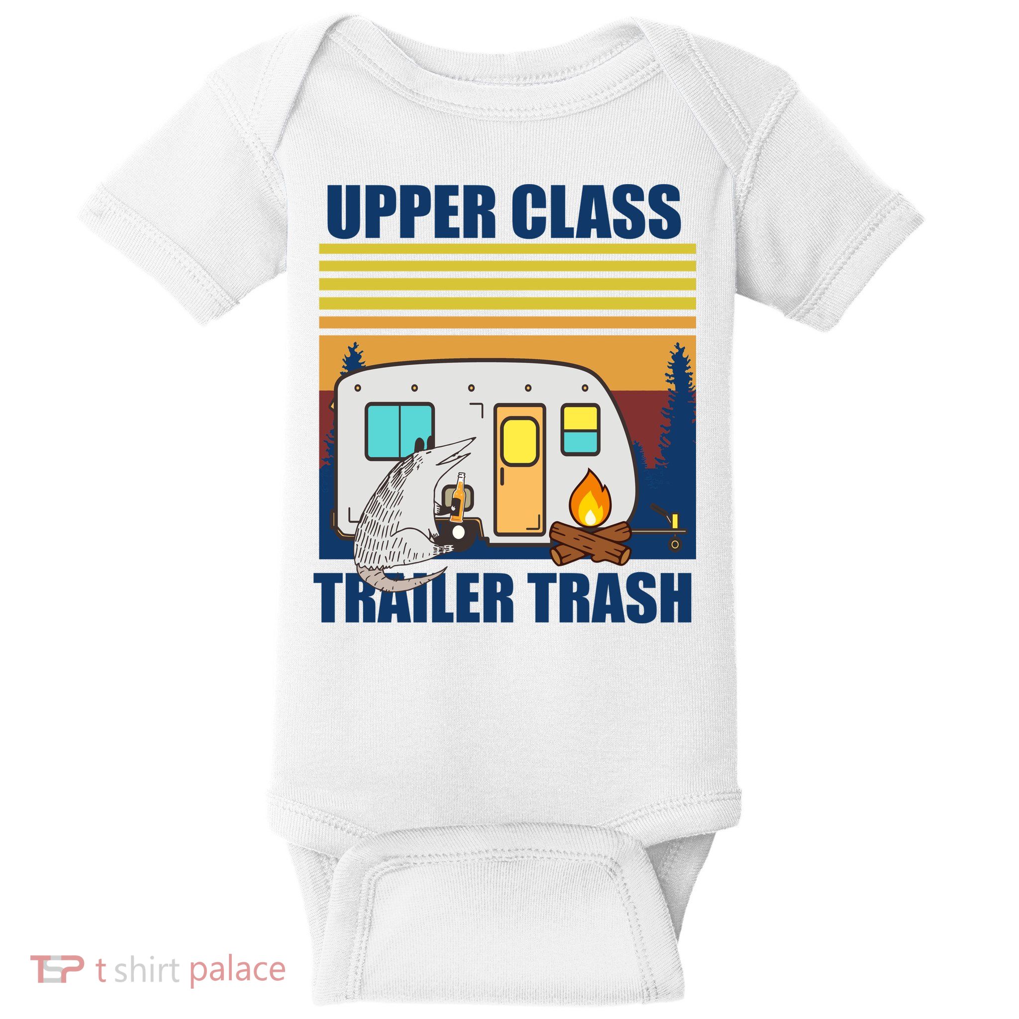 Upper Class Trailer trash Baby Bodysuit