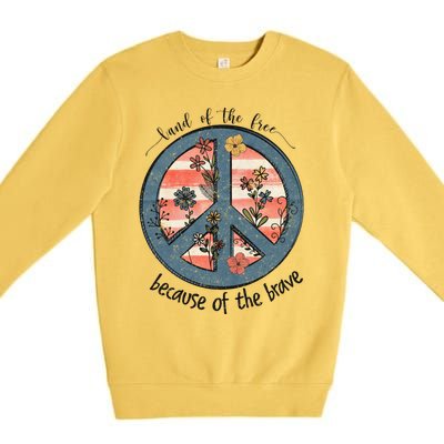 Usa Peace Sign Flag Land Of The Free Because Of The Brave Gift Premium Crewneck Sweatshirt