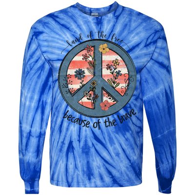 Usa Peace Sign Flag Land Of The Free Because Of The Brave Gift Tie-Dye Long Sleeve Shirt