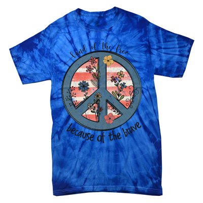 Usa Peace Sign Flag Land Of The Free Because Of The Brave Gift Tie-Dye T-Shirt