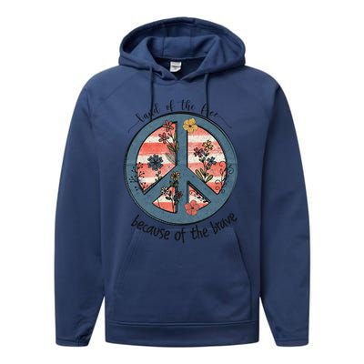 Usa Peace Sign Flag Land Of The Free Because Of The Brave Gift Performance Fleece Hoodie