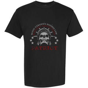 US Patriots Skull Tyranny Rebellion Freedom 2nd Amendment  Garment-Dyed Heavyweight T-Shirt