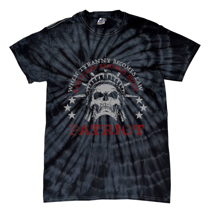 US Patriots Skull Tyranny Rebellion Freedom 2nd Amendment  Tie-Dye T-Shirt