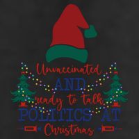 Unvaccinated Politics Talk At Christmas 7 Panel Mesh Trucker Snapback Hat
