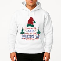 Unvaccinated Politics Talk At Christmas Hoodie