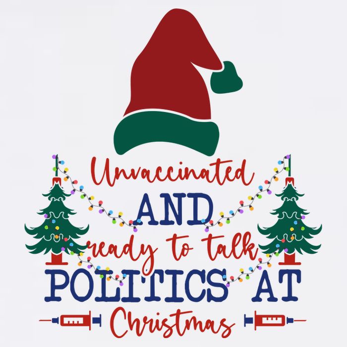 Unvaccinated Politics Talk At Christmas Hoodie