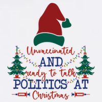 Unvaccinated Politics Talk At Christmas Button