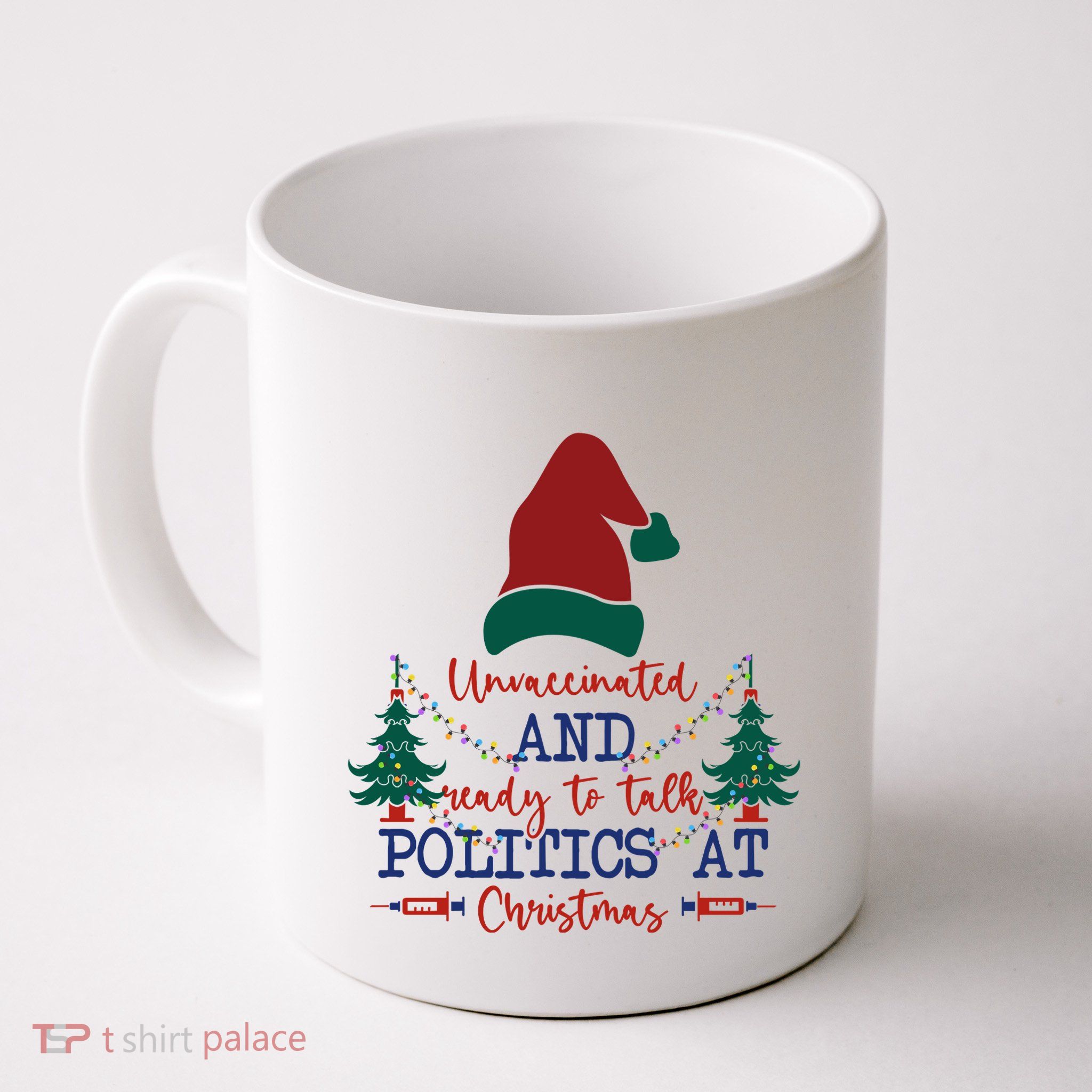 Unvaccinated Politics Talk At Christmas Coffee Mug