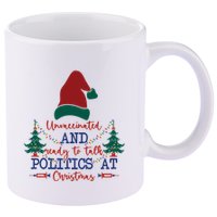 Unvaccinated Politics Talk At Christmas 11oz C Handle Ceramic Mug