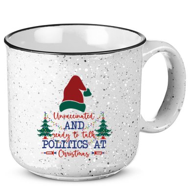 Unvaccinated Politics Talk At Christmas 15oz Campfire Ceramic Mug