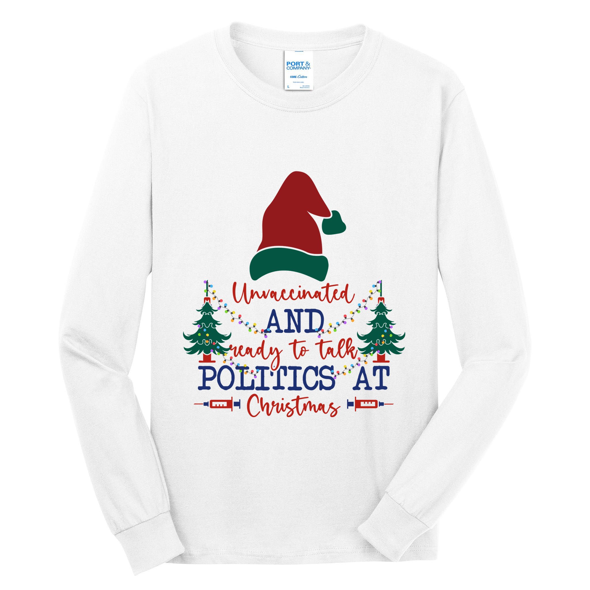 Unvaccinated Politics Talk At Christmas Tall Long Sleeve T-Shirt