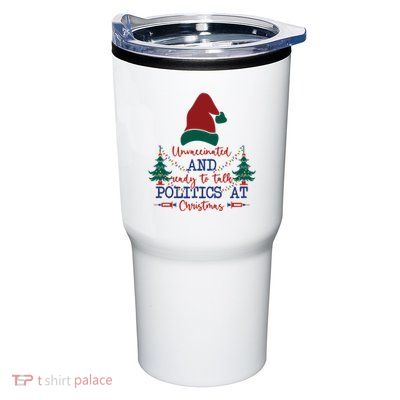 Unvaccinated Politics Talk At Christmas Tumbler