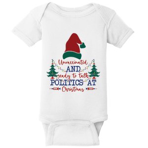 Unvaccinated Politics Talk At Christmas Baby Bodysuit