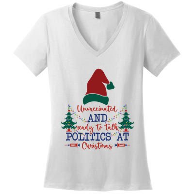 Unvaccinated Politics Talk At Christmas Women's V-Neck T-Shirt