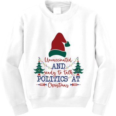 Unvaccinated Politics Talk At Christmas Kids Sweatshirt