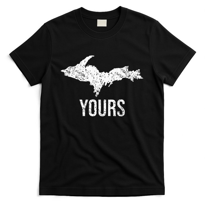 Upper Peninsula Up Yours Yooper Pride Michigan Roots T-Shirt