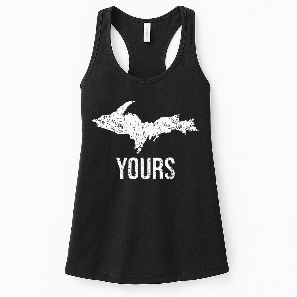 Upper Peninsula Up Yours Yooper Pride Michigan Roots Womens Tank Top