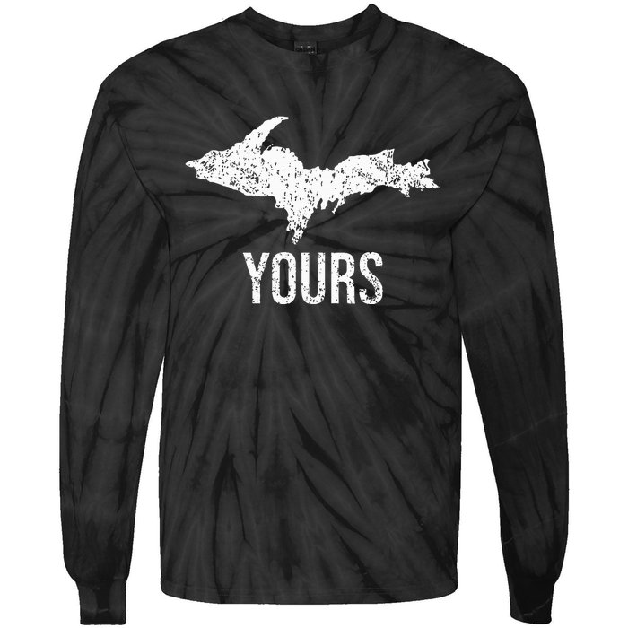 Upper Peninsula Up Yours Yooper Pride Michigan Roots Tie-Dye Long Sleeve Shirt