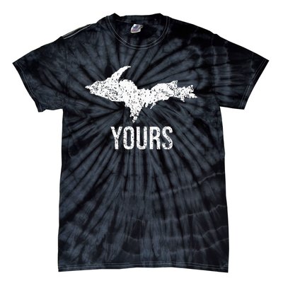 Upper Peninsula Up Yours Yooper Pride Michigan Roots Tie-Dye T-Shirt