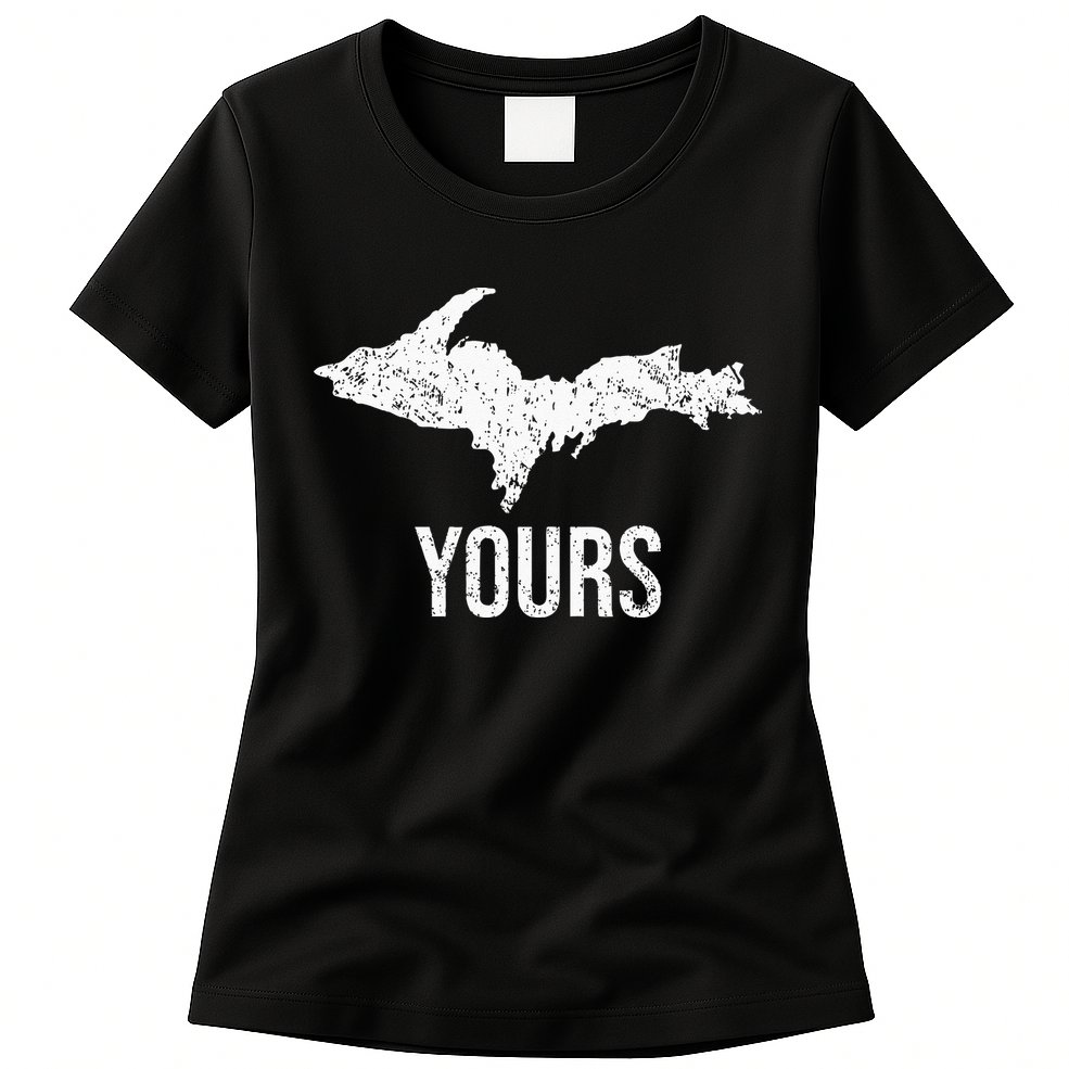 Upper Peninsula UP Yours Yooper Pride Michigan Roots Womens T-Shirt