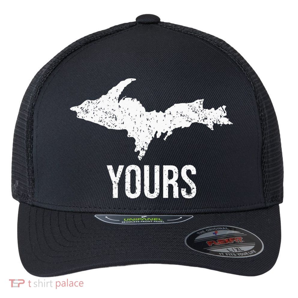 Upper Peninsula UP Yours Yooper Pride Michigan Roots Flexfit Unipanel Trucker Cap