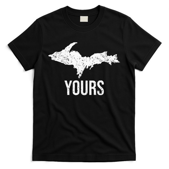 Upper Peninsula UP Yours Yooper Pride Michigan Roots T-Shirt