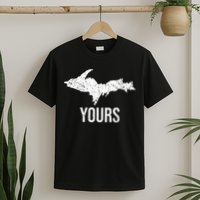 Upper Peninsula UP Yours Yooper Pride Michigan Roots T-Shirt