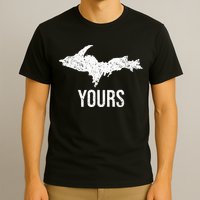 Upper Peninsula UP Yours Yooper Pride Michigan Roots T-Shirt