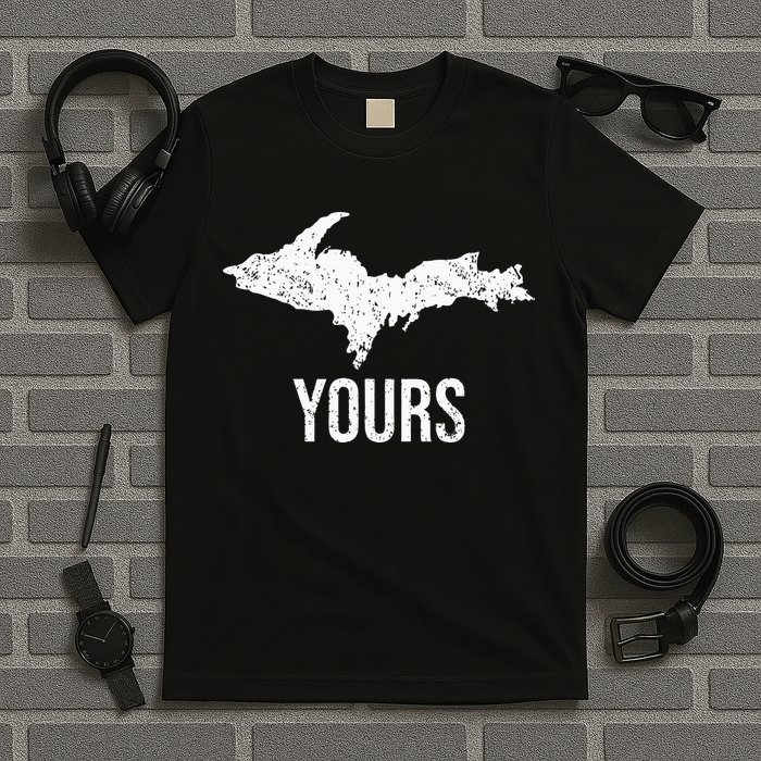 Upper Peninsula UP Yours Yooper Pride Michigan Roots T-Shirt