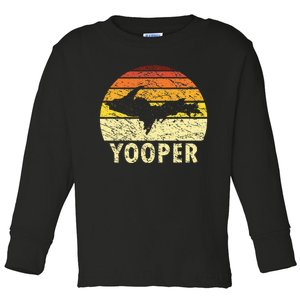 Upper Peninsula Up Yooper Pride Michigan Roots Toddler Long Sleeve Shirt