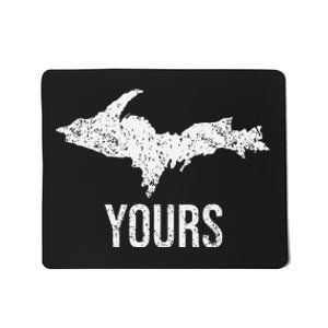 Upper Peninsula Up Yours Yooper Pride Michigan Roots Mousepad