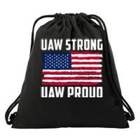 UAW Proud UAW Proud UAW Strong Solidarity UAW Proud Union UAW Laborer Worker Drawstring Bag