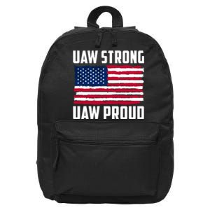 UAW Proud UAW Proud UAW Strong Solidarity UAW Proud Union UAW Laborer Worker 16 in Basic Backpack