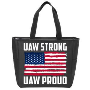 UAW Proud UAW Proud UAW Strong Solidarity UAW Proud Union UAW Laborer Worker Zip Tote Bag