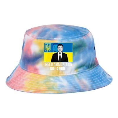 Ukraine President Volodymyr Zelensky I Need Ammunition Not A Ride Tie Dye Newport Bucket Hat