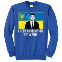 Ukraine President Volodymyr Zelensky I Need Ammunition Not A Ride Sweatshirt