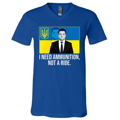 Ukraine President Volodymyr Zelensky I Need Ammunition Not A Ride V-Neck T-Shirt