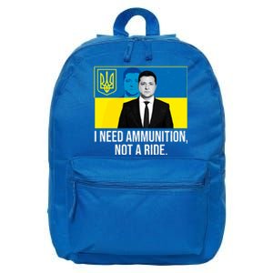 Ukraine President Volodymyr Zelensky I Need Ammunition Not A Ride 16 in Basic Backpack