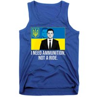 Ukraine President Volodymyr Zelensky I Need Ammunition Not A Ride Tank Top