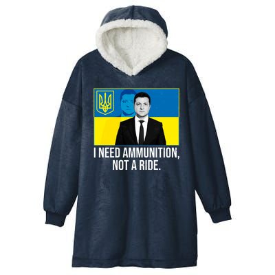 Ukraine President Volodymyr Zelensky I Need Ammunition Not A Ride Hooded Wearable Blanket