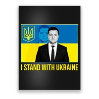 Ukrainian President Zelensky I Stand With Ukraine Poster