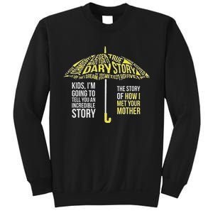 Umbrella Quote Collections How I Met Your Mother Classic Sweatshirt