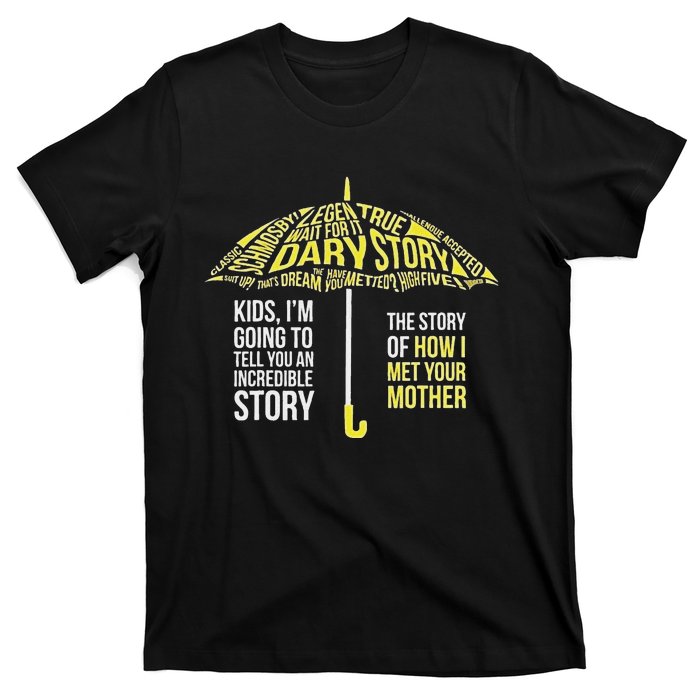 Umbrella Quote Collections How I Met Your Mother Classic T-Shirt